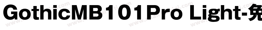 GothicMB101Pro Light字体转换